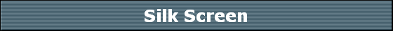 Silk Screen